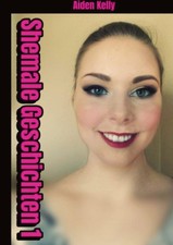 Shemale Geschichten 1 [German] by Kelly, Aiden [Paperback] NEUF