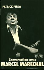 Livre conversation avec Marcel Maréchal Patrick Ferla éditions P M Favre 1983