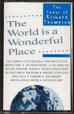 The Songs Of Richard Thompson: The World Is A Wonderful Place (Cassette Tape)