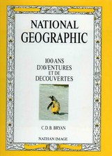 Livre photo 100 ans de la National Geographic aventures et découvertes 1987