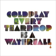 Coldplay – Every Teardrop Is A Waterfal- 7' UK 2011