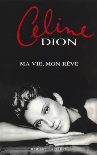 Vie mon rêve céline - rêve,,