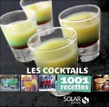 Les cocktails - 1001 recettes