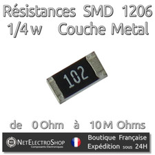 Lot de 10 Resistances SMD (CMS) 1206 Métal 1/4w 5% - Valeur de 0 Ohm à 10M Ohms