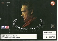 RARE / TICKET BILLET DE CONCERT - MICHEL SARDOU : LIVE A LYON ( FRANCE ) 1998