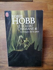 Livre  - Robin Hobb - Le Soldat Chamane Tome 4 : La magie de la peur