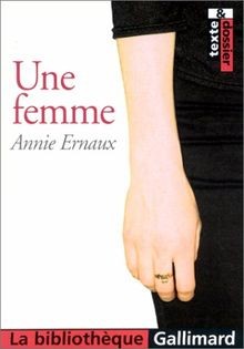 Une femme ernaux - annie, |