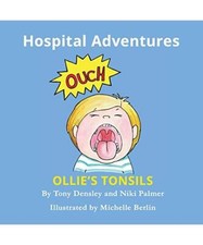Ollie's Tonsils: Hospital