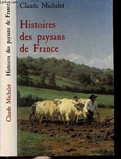 Histoires des paysans - , de