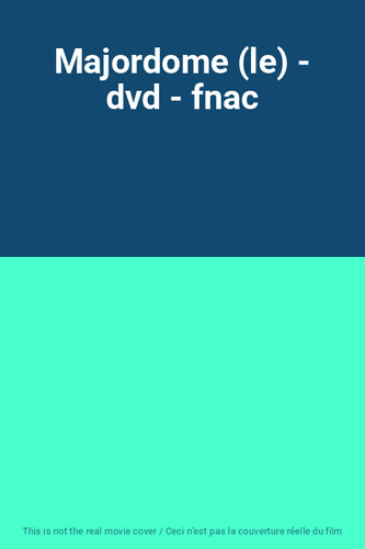 Majordome dvd fnac - (le),