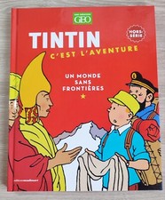 TINTIN C'EST L'AVENTURE HORS SÉRIE un Monde Sans Frontières NEUF NEW 