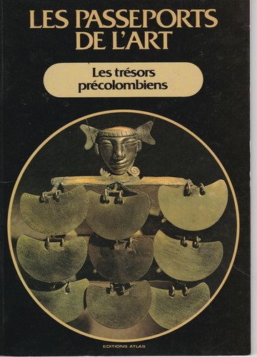 Les tresorts precolombiens - les,