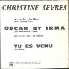 CHRISTINE SEVRES OSCAR ET IRMA TRES RARE 45T SP JUKE BOX JEAN FERRAT TU ES VENU