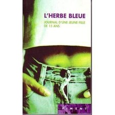Livre L'HERBE BLEUE. JOURNAL D'UNE JEUNE FILLE DE 15 ANS