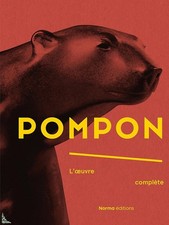 Pompon, l'oeuvre complète -