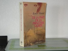 DE LA PART DE LA PRINCESSE MORTE / Kenize MOURAD