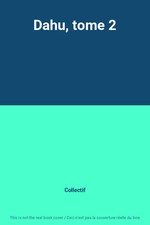 Dahu, tome 2, Collectif
