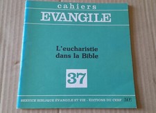 Cahiers évangile N° 37 / L'eucharistie dans la Bible, 1981