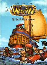 BD 935.  WaoW 5. Par delà les océans  de Le Fab et Kitex  EO. 2009