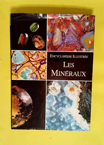 Les minéraux encyclopédie - les,