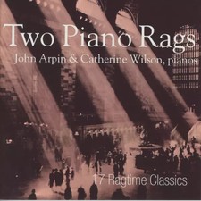 Two Piano Rags, John Arpin et