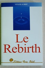 Le Rebirth Viviane AUBERT éd
