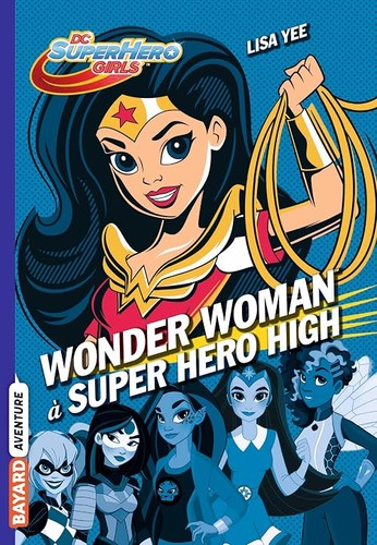 Super hero girls tome 01 - super,