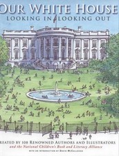 Our White House : Looking in