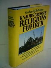 Knaurs Grosser Religionsführer: 670 Religionen, Kirchen und Kulte, weltanschauli