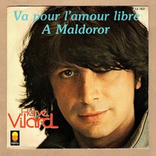 HERVE VILARD 45T 7'' SP 'Va pour l'amour libre - A Maldoror' TREMA 410 162