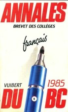 Annales brevet des collèges 1985 : Fr... - Collectif - V291571