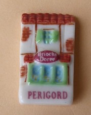 Fève pub Boulangerie Brioche Dorée 2005 - Vos Régions : Périgord