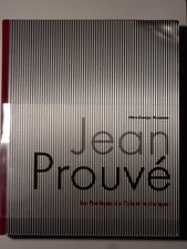 Jean Prouvé  La poétique de l objet technique Ed originale