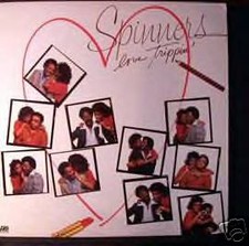 SPINNERS                   LOVE TRIPPIN'