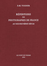 RÉPERTOIRE des PHOTOGRAPHES DE FRANCE au XIX e Siècle par Voignier 1993