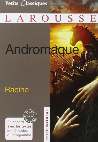 Andromaque spécial lycée - andromaque,
