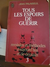 Tous les espoirs de guérir, tome 3 : Remèdes et mét... | Livre | état acceptable