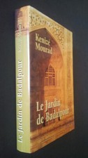 Le Jardin de Badalpour Kenizé Mourad 1999 France Loisirs Jacquette