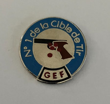 62 - Pin's TIR SPORTIF GEF N°1 DE LA CIBLE DE TIR