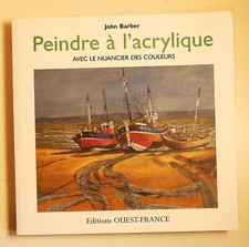 Peindre à l'acrylique avec le nuancier des couleurs John Barber 2013