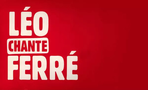 Léo chante ferré - ferré,,