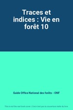 Traces et indices : Vie en