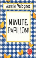 Minute, papillon ! Aurélie