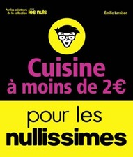 Cuisine à moins de 2 ? pour les nulli... - Emilie Laraison - V1914995