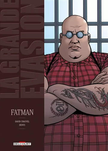Grande évasion fatman - évasion, david