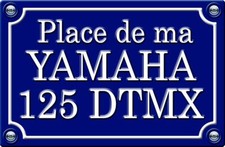 PLACE DE MA YAMAHA 125 DTMX - 29cm AUTOCOLLANT STICKER MOTO PR230