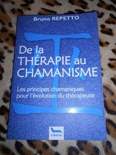 REPETTO Bruno : De la thérapie au chamanisme - Le Divan Bleu, 2005