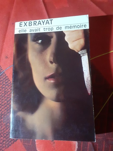 Elle avait trop mémoire - trop,