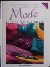 § livre accessoires de mode en laine féerique cardée - Carpentier 2006
