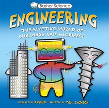Basher Science: Engineering